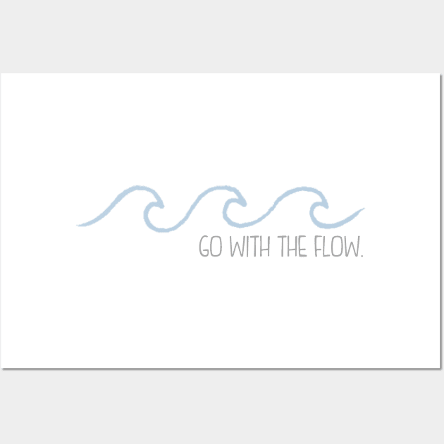 Go with the Flow Wave Wall Art by annmariestowe